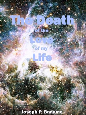 cover image of The Death of the Love of my Life